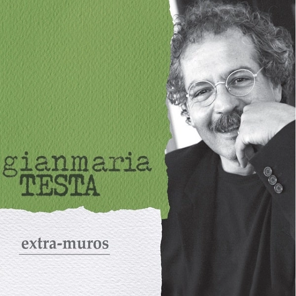 GIANMARIA TESTA / ジャンマリア・テスタ / EXTRA MUROS (NEW EDITION)