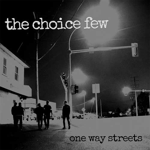 CHOICE FEW / ONE WAY STREETS (12")