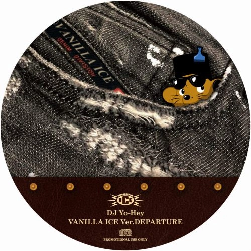 DJ YO-HEY / VANILLA ICE Ver.Departure