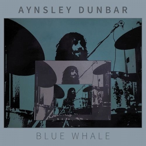 AYNSLEY DUNBAR / エインズレイ・ダンバー / BLUE WHALE (CD) / BLUE WHALE