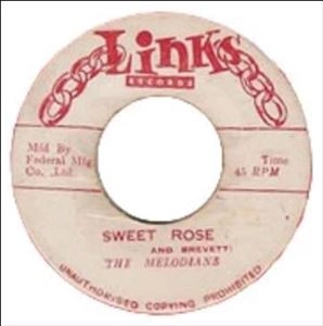 MELODIANS / メロディアンズ / IT COMES AND GOES / SWEET ROSE