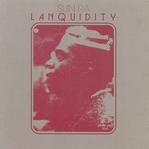 SUN RA (SUN RA ARKESTRA) / サン・ラー / LANQUIDITY