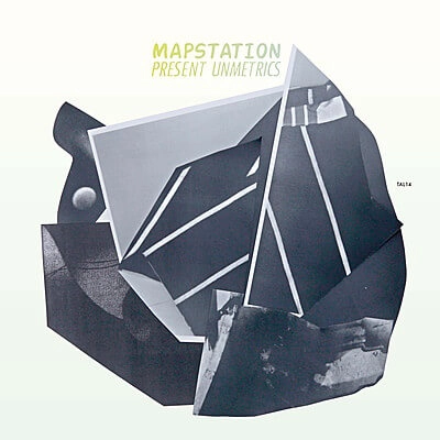 MAPSTATION / マップステーション / PRESENT UNMETRICS