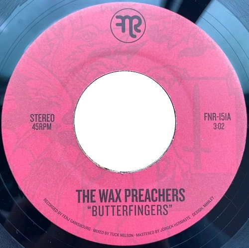 WAX PREACHERS / BUTTERFINGERS / ADIOS　SILVER KING / BUTTERFINGERS / ADIOS SILVER KING