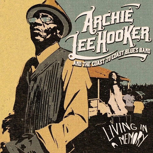 ARCHIE LEE HOOKER / アーチー・リー・フッカー / LIVING IN A MEMORY
