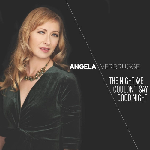 ANGELA VERBRUGGE / アンジェラ・フェルブルージュ / NIGHT WE COULDN'T SAY GOOD NIGHT