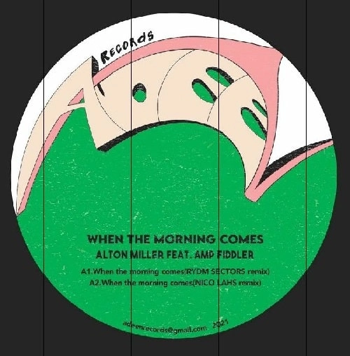 ALTON MILLER & AMP FIDDLER / アルトン・ミラー・アンド・アンプ・フィドラー / WHEN THE MORNING COMES (REMIXES)