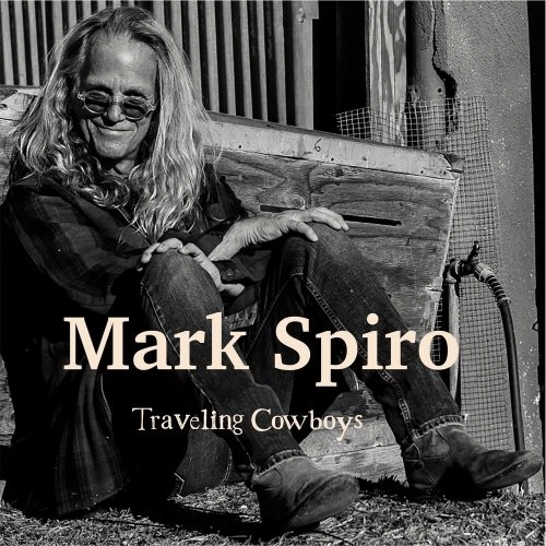 MARK SPIRO / マーク・スピロ / TRAVELING COWBOYS
