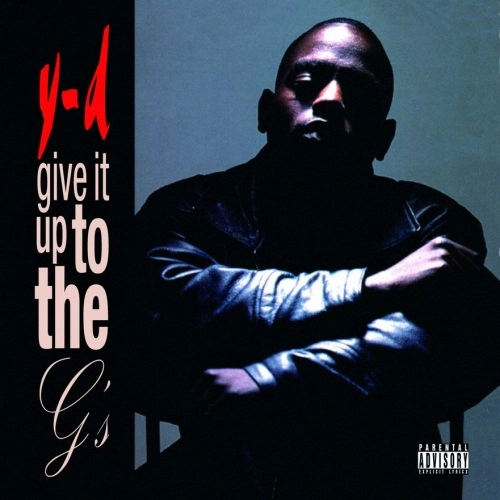 Y-D / GIVE IT UP TO THE G'S