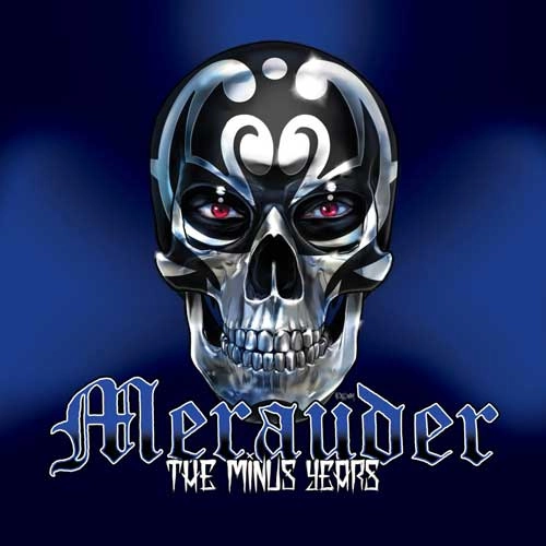 MERAUDER / メラウダー / The Minus Years