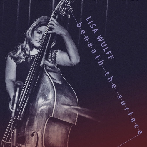 LISA WULFF / リサ・ウルフ / BENEATH THE SURFACE