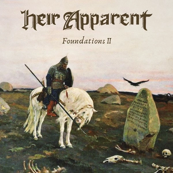 HEIR APPARENT / エア・アパレント / FOUNDATIONS II