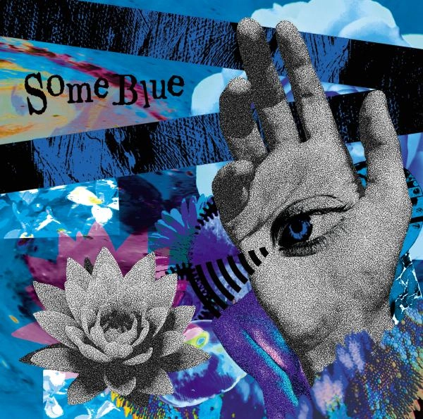 青色壱号 / サム･ブルー / Some Blue