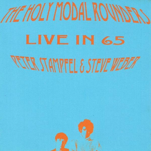 HOLY MODAL ROUNDERS / ホーリー・モーダル・ラウンダーズ / LIVE IN 65