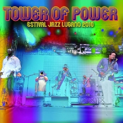 TOWER OF POWER / タワー・オブ・パワー / ESTIVAL JAZZ LUGANO 2010