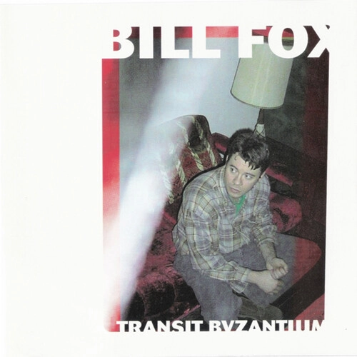 BILL FOX / ビル・フォックス / TRANSIT BYZANTIUM (CD)