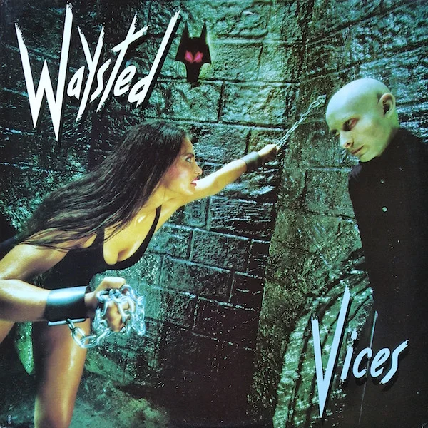 WAYSTED / ウェイステッド / VICES