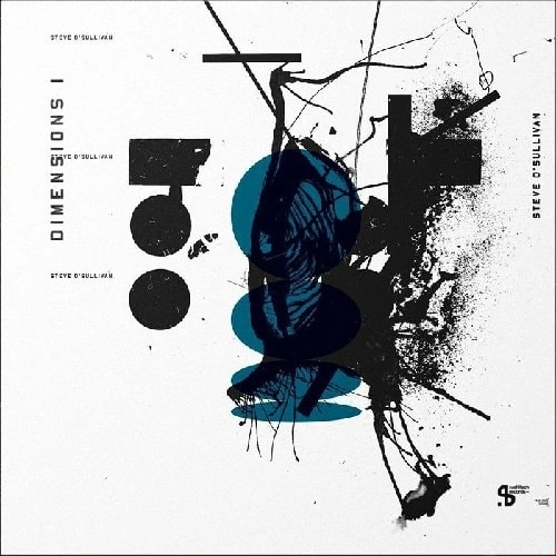 STEVE O'SULLIVAN / スティーブ・オサリバン / DIMENSIONS I (VILLALOBOS/MELCHIOR/BRAWTHER) 2LP