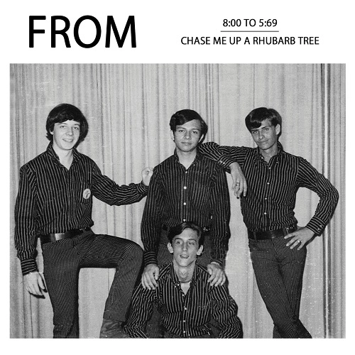 FROM (US GARAGE) / 8:00 TO 5:69/CHASE ME UP A RHUBARB TREE