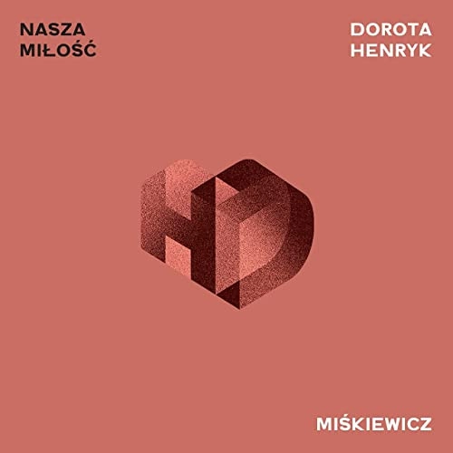 DOROTA MISKIEWICZ / ドロタ・ミシュキェヴィッチ / NASZA MILOSC