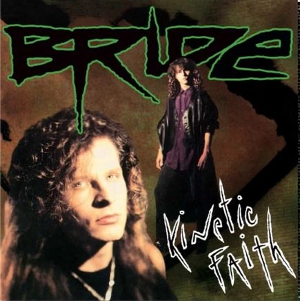 BRIDE / KINETIC FAITH / KINETIC FAITH 