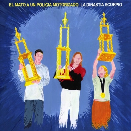 EL MATO A UN POLICIA MOTORIZADO / エル・マト・ア・ウン・ポリシア・モトリサード / LA DINASTIA SCORPIO
