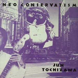 栃澤潤 / NEO CONSERVATISM