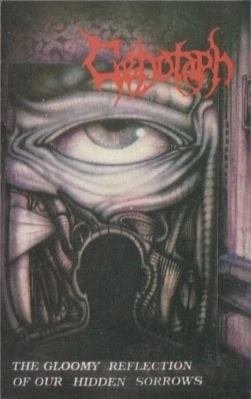 CENOTAPH / THE GLOOMY REFLECTION OF OUR HIDDEN SORROWS