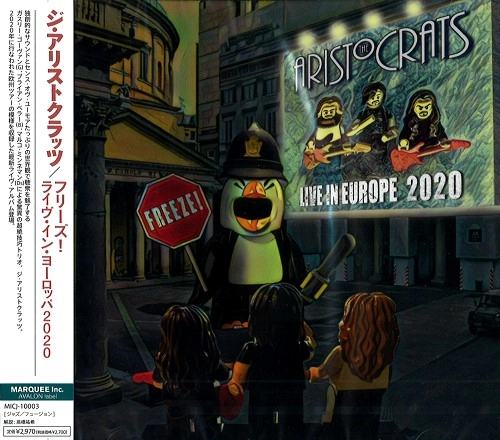 THE ARISTOCRATS / ジ・アリストクラッツ / フリーズ! ライヴ・イン・ヨーロッパ 2020 / FREEZE! LIVE IN EUROPE 2020 
