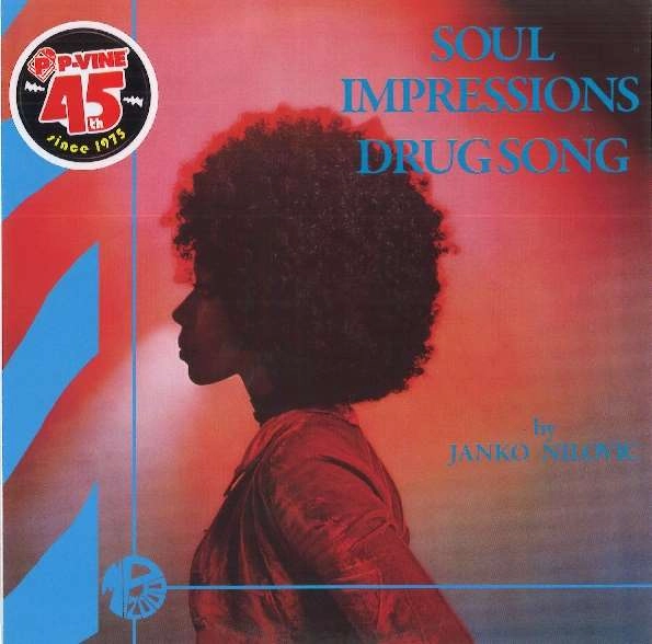JANKO NILOVIC / ヤンコ・ニロヴィッチ / ソウル･インプレッションズ / ドラッグ･ソング / SOUL IMPRESSIONS / DRUG SONG