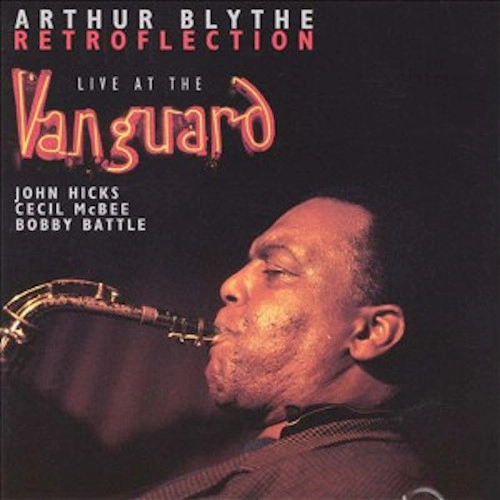 ARTHUR BLYTHE / アーサー・ブライス / レトロフレクション