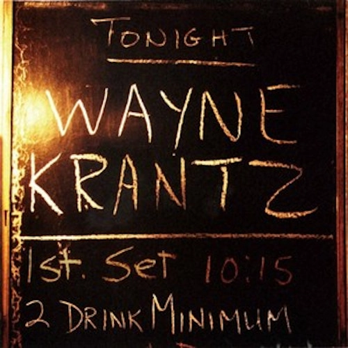 WAYNE KRANTZ / ウェイン・クランツ / 2ドリンク・ミニマム