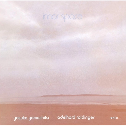 YOSUKE YAMASHITA-ADELHARD ROIDINGER DUO / 山下洋輔 / アデルハルド・ロイデインガー / インナー・スペース