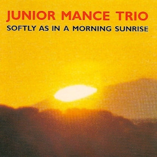 JUNIOR MANCE / ジュニア・マンス / 朝日のようにさわやかに