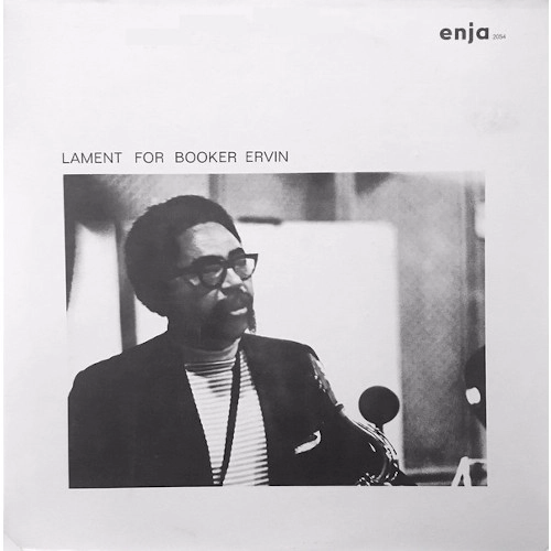 BOOKER ERVIN / ブッカー・アーヴィン / ラメント・フォー・ブッカー・アーヴィン