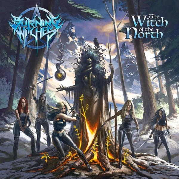 BURNING WITCHES / バーニング・ウィッチーズ / ザ・ウィッチ・オブ・ザ・ノース / THE WITCH OF THE NORTH
