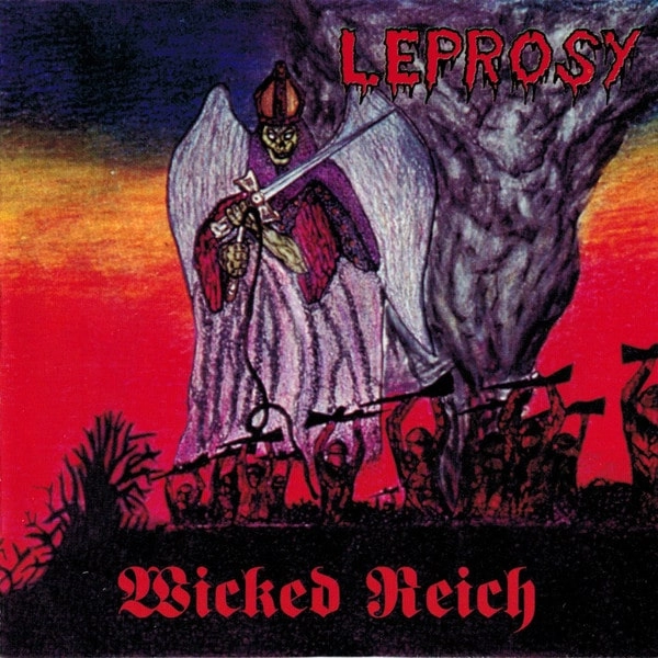 LEPROSY (Mexican Death/Thrash Metal) / WICKED REICH