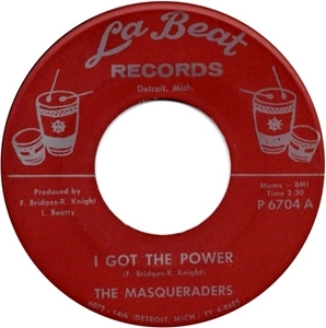 MASQUERADERS / I GOT THE POWER / TOGETHER THAT'S THE ONLY WAY