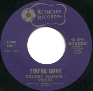 CELEST HARDIE / YOU'RE GONE / THAT'S WHY I CRIED