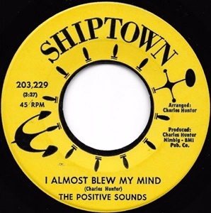 POSITIVE SOUNDS / I ALMOST BLEW MY MIND / YOU'RE THE ONE I NEED