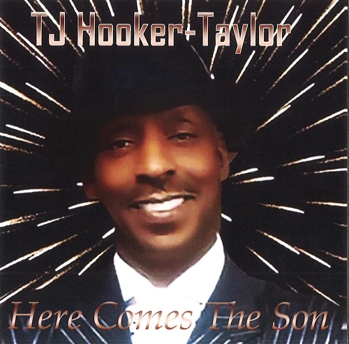 T.J. HOOKER-TAYLOR / T.J.フッカー・テイラー / HERE COMES