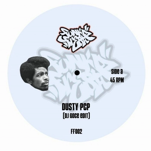 DJ GOCE / DUSTY PCP b/w PROSCIUTTO