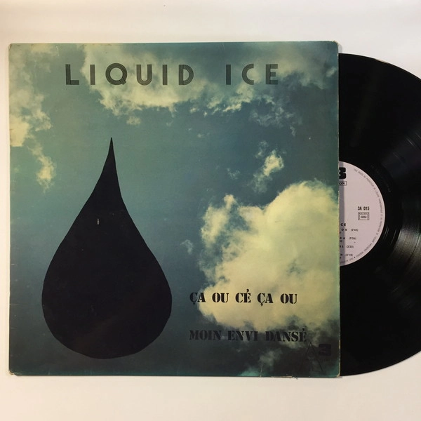 LIQUID ICE / CA OU CE CA OU / MOIN ENVI DANSE