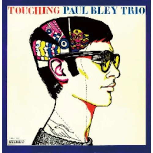 PAUL BLEY / ポール・ブレイ / タッチング +1