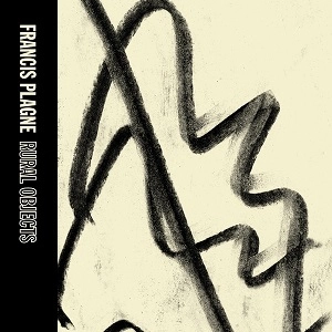 FRANCIS PLAGNE / RURAL OBJECTS (CASSETTE)