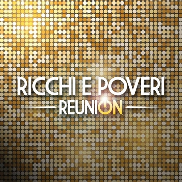 RICCHI E POVERI / リッキ & ポヴェリ / REUNION