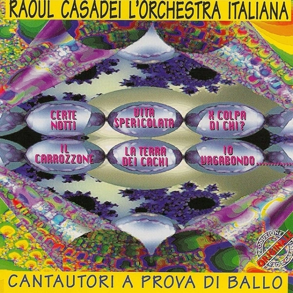 RAOUL CASADEI / ラウル・カサデイ / CANTAUTORI A PROVA DI BALLO