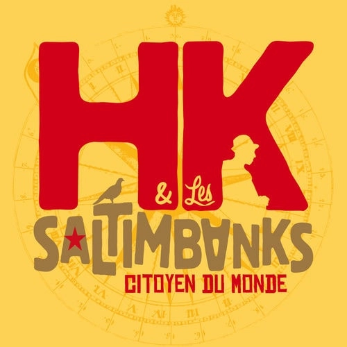 HK & LES SALTIMBANKS / アシュカ&レ・サルタンバンク / CITOYEN DU MONDE