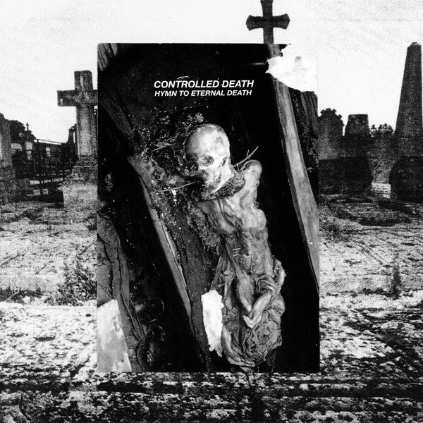 CONTROLLED DEATH / コントロールド・デス / HYMN TO ETERNAL DEATH (CD)