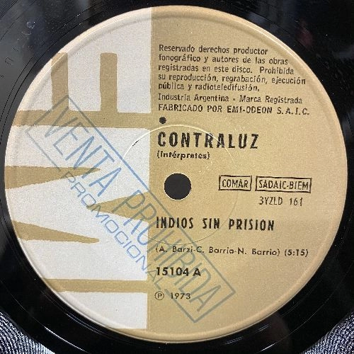 CONTRALUZ / INDIOS SIN PRISION - LA SARNA DEL VIENTO